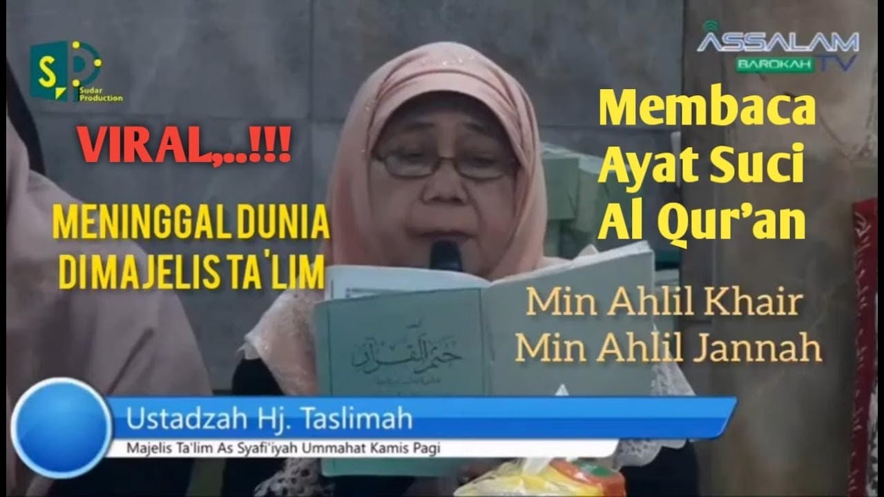 #viral Detik Detik Meninggal Dunia Ustadzh Hj Taslimah pada saat Membaca Ayat Suci Al Qur'an