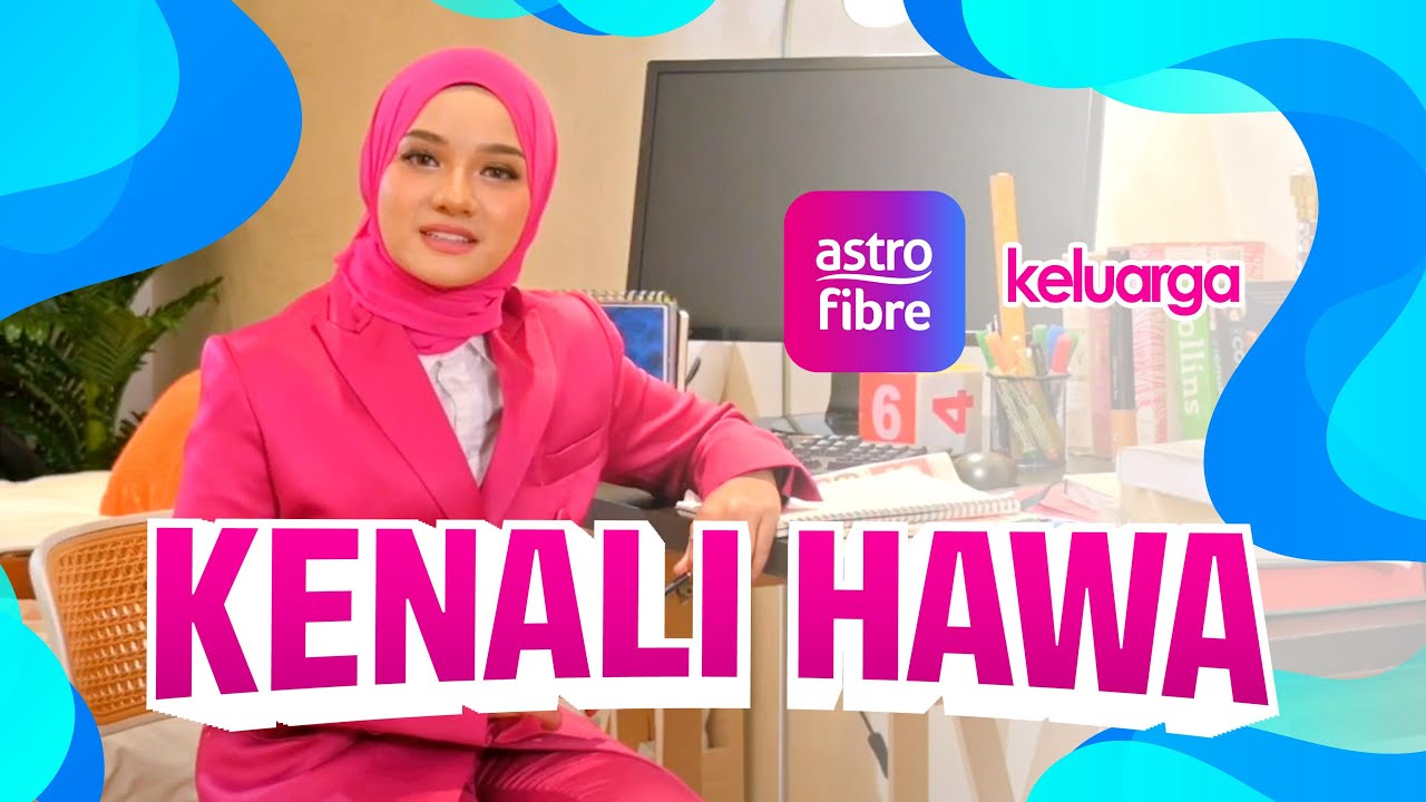 Kenali Hawa Rizwana | Family Lifestyle