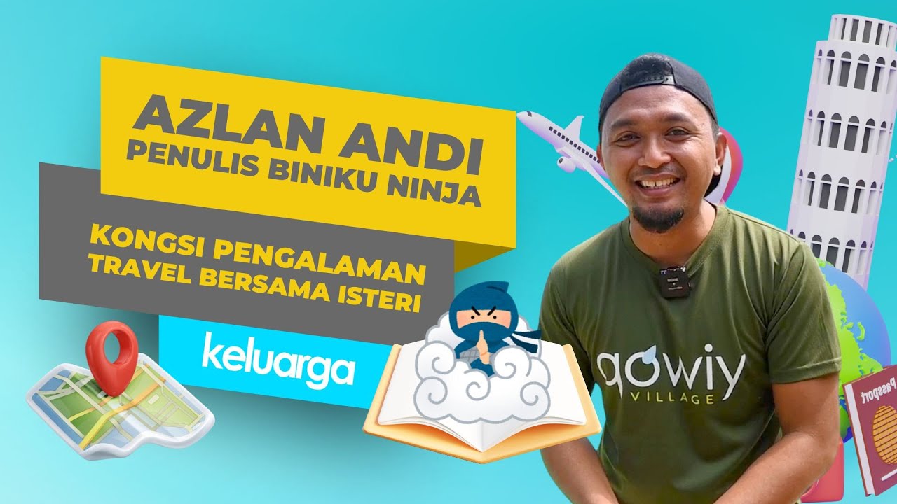 'Lepas Habis Pantang Terus Travel.' Azlan Andi Kongsi Rahsia Percutian Bajet Ke Seluruh Dunia
