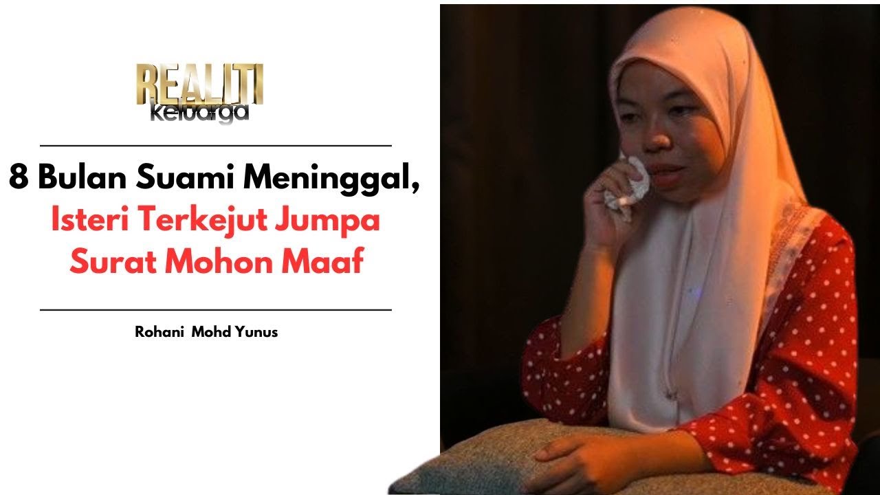 8 Bulan Suami Meninggal, Isteri Terkejut Jumpa Surat Mohon Maaf