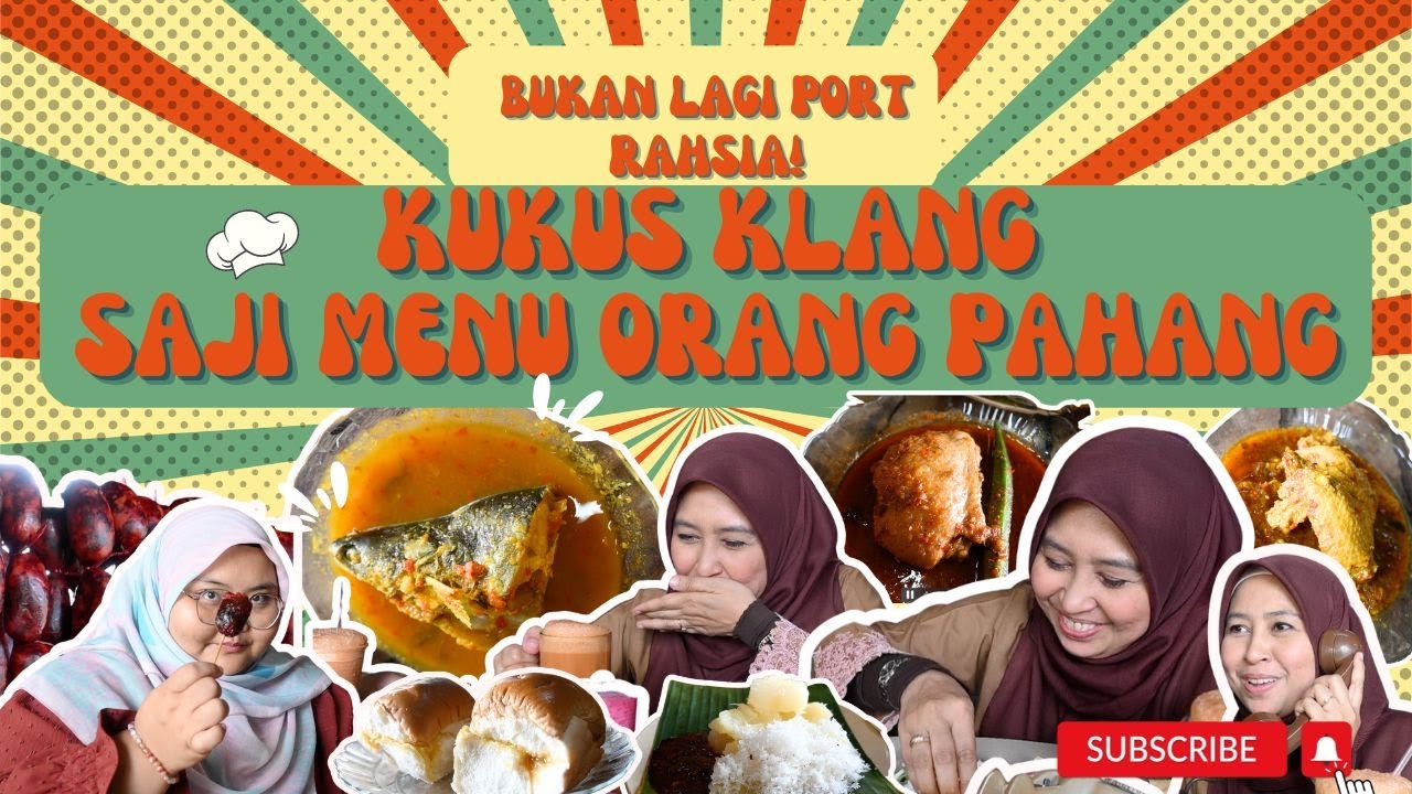 Bukan Lagi Port Rahsia! Kukus Klang Saji Menu Orang Pahang