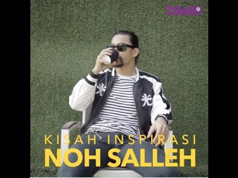 Kisah Inspirasi Noh Salleh