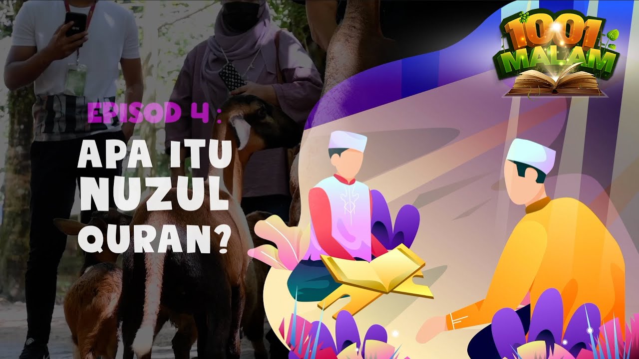 Apa itu Nuzul Quran? | Hikayat 1001 Malam | BINTANG KECIL